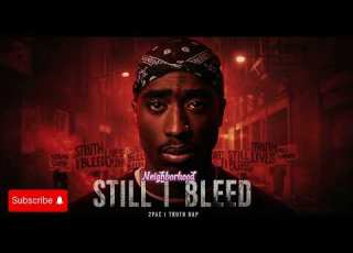  STILL I BLEED 2PAC I TRUTH RAP MCTUPAC
