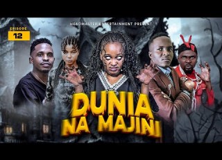 DUNIA NA MAJINI 12