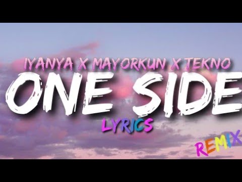 Iyanya Mayorkun Tekno One Side Remix Lyrics Iyanya Mayorkun Tekno Music Lyrics Oneside Iyanya Mayorkun Tekno One Side Remix Lyrics Iyanya Mayorkun Tekno Music Lyrics Oneside