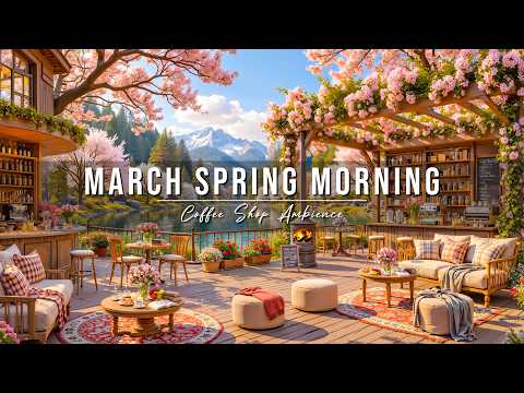 Stress Relief With Jazz Relaxing Music Soft March Spring Morning At Outdoor Coffee Shop Ambience Stress Relief With Jazz Relaxing Music Soft March Spring Morning At Outdoor Coffee Shop Ambience