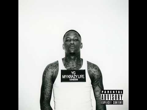 YG My Nigga Feat Jeezy Rich Homie Quan My Krazy Life