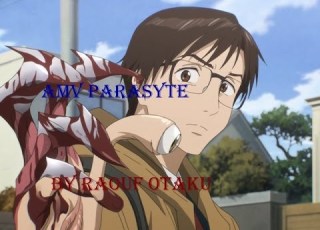AMV Parasyte انمي الطفيليات مونتاج