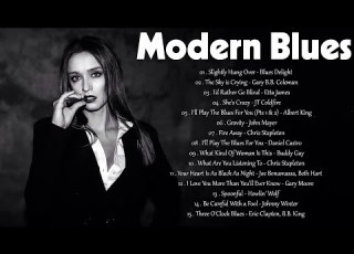  Modern Blues Song 3 Hour Of Relaxing Blues Music Good Mood Blues