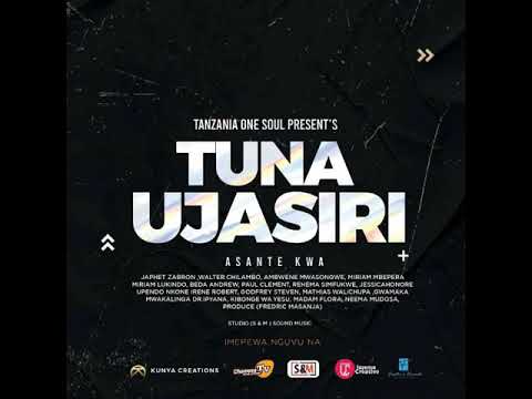 TUNA UJASILI Magufuli Tanzania One Soul Wimbo Wa Maombolezo