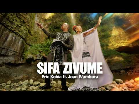 SIFA ZIVUME ERIC KOBIA Ft JOAN WAMBURA Powerful African Choral Worship OFFICIAL 4K VIDEO