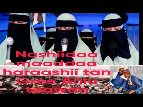 Nashiidaa Maaddaa Haraashii Tan Garee Ahlu Taqwaatiin Qophote Diin Rabbi Ifaadhaa