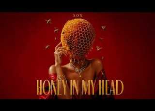  XOX Honey In My Head Dark Blues Deep House Fusion 2026