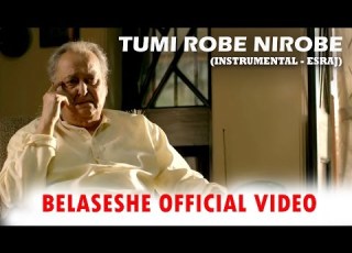  Tumi Robe Nirobe Instrumental Rabindranath Belaseshe Esraj Shubhayu Rabindra Sangeet
