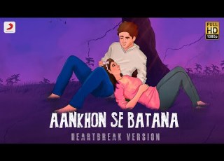 Aankhon Se Batana Heartbreak Version Soumya Mukherjee Harshit Saini Dikshant