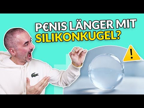 Penisverlängerung Mit Silikonkugel Was Steckt Wirklich Dahinter Plastic Surgery Coach