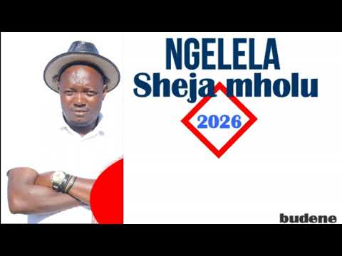 Ngelela Sheja Mholu 2026 Official Audio By Budene Studio Tv