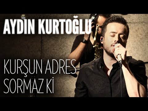 Aydın Kurtoğlu Kurşun Adres Sormaz Ki JoyTurk Akustik