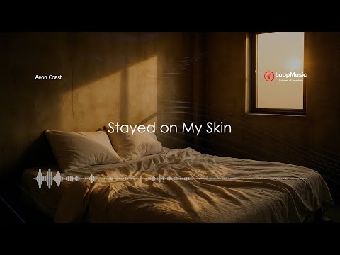 Aeon Coast Stayed On My Skin