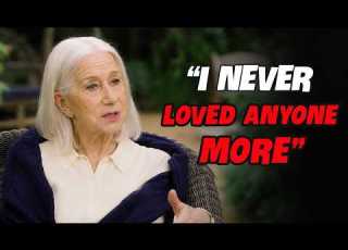  At 80 Helen Mirren Reveals The 5 People She Loved The Most