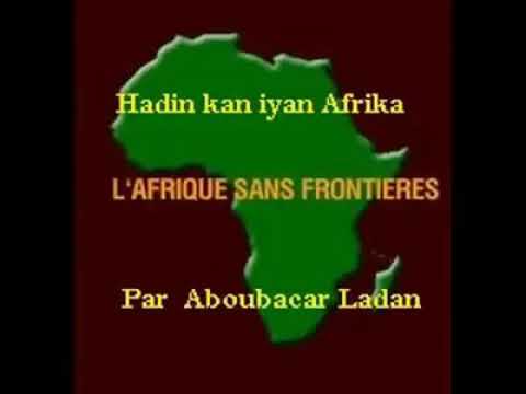 ABUBAKAR LADAN ZARiA Wakar Hadin Kan Africa
