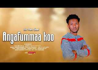 ANGAFUMMAA KOO SINGER GEMEDA ABEYA 251928766370 Faarfannaa Afaan Oromoo Haaraa