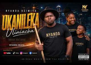 Nyanda Osimiyu Song Ukanileka Official Audio 2026