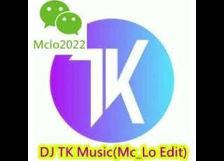 Disco每日精選 DJ TK Music Mc Lo Edit