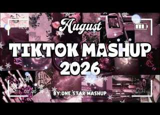  Tiktok Mashup August 2026 If You Know These Songs Your A Genius