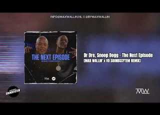  DR DRE SNOOP DOGG THE NEXT EPISODE MAX WALLIN X VD SOUNDSYSTEM EDIT