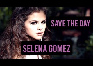  Selena Gomez Save The Day Music Video