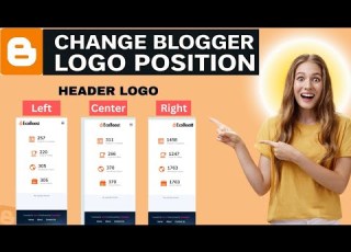 How To Change Blogger Logo Position Blogger Customization