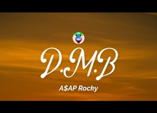 A AP Rocky D M B Lyrics