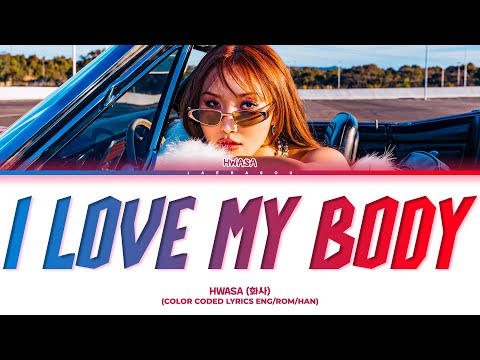 HWASA I Love My Body Lyrics 화사 I Love My Body 가사