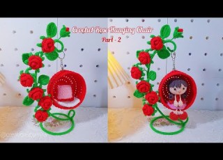 How To Crochet Rose Flower Hanging Chair Part 2 Tutorial