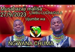 LIMBU LUCHAGULA UJUMBE WA NG WANA CHUMA AUDIO OFFICIR Musabazaji Malisa 27 9 2023
