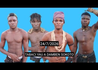 24 7 2026 TAKARE BAHAGON ZAYYANU YADIRO SOKOTO BAHAGON JAMILUN BANGI DA B MAI BULALA TABACI