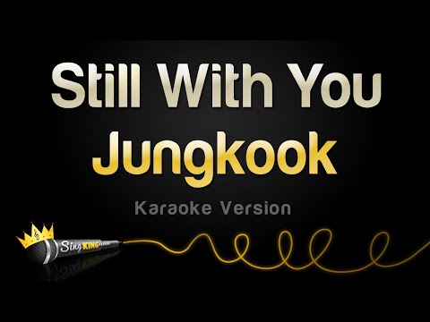 Jungkook Still With You Karaoke Version