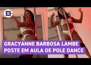 Gracyanne Barbosa Lambe Poste Do Pole Dance Em Coreografia Sensual