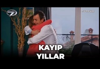 Kayıp Yıllar Kanal 7 TV Filmi