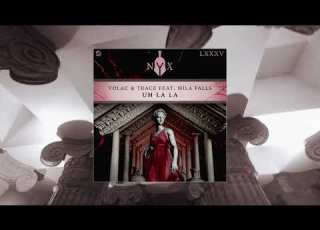 VOLAC Trace Uh La La Feat Mila Falls Official Audio