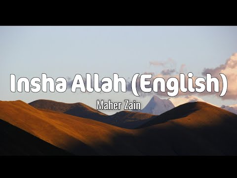 Maher Zain Insha Allah English Lyrics