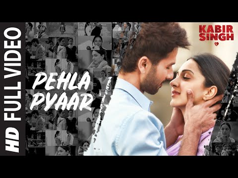Full Song Pehla Pyaar Kabir Singh Shahid Kapoor Kiara Advani Armaan Malik Vishal Mishra