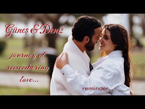 Aşkı Hatırla Günes Deniz Journey Of Love