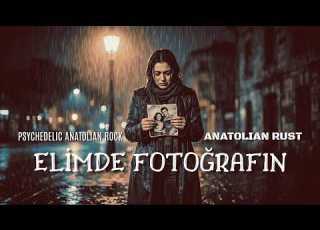  Elimde Fotoğrafın Psychedelic Anatolian Rock Cover Anatolian Rust