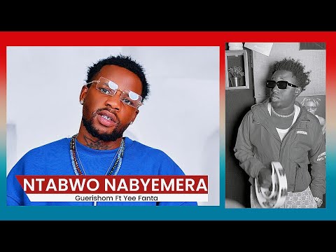 Guerishom Ntabwo Nabyemera Ft Yee Fanta Music Video