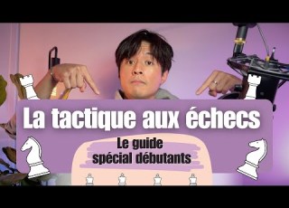 Le Guide Ultime De La Tactique Pour Débutants Aux échecs