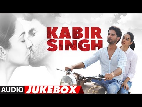 FULL ALBUM Kabir Singh Shahid Kapoor Kiara Advani Sandeep Reddy Vanga Audio Jukebox