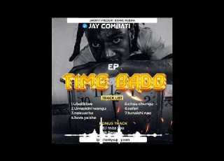Jay Combat Safari Yangu TIME BADO EP Official Audio