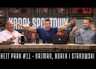  HEJT PARK 11 NAJMAN BOREK I STANOWSKI