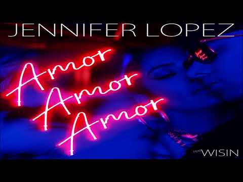 Jennifer Lopez Wisin Amor Amor Amor HD