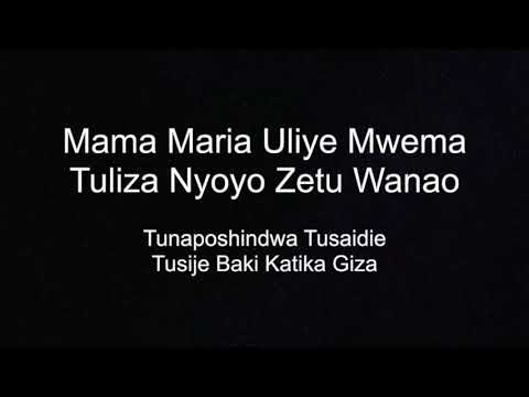 Mama Maria Mwombezi Wetu Marian Song