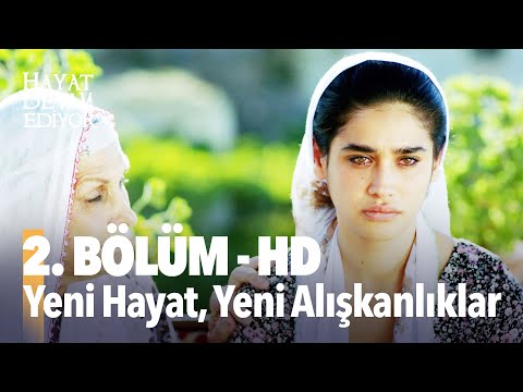 2 Bölüm Hayat Devam Ediyor HD İZLE Birlikte İzleyelim