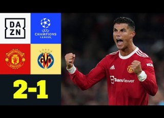  Ronaldo Lässt Das Old Trafford Beben Man United Villarreal 2 1 UEFA Champions League DAZN