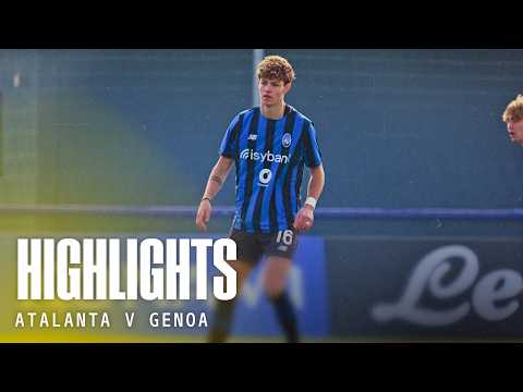 VITTORIA A ZINGONIA Highlights Atalanta Genoa 3 1 26ª Primavera 1 2025 26