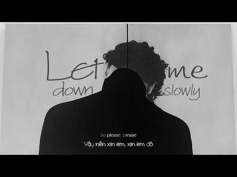 Vietsub Let Me Down Slowly Alec Benjamin Lyrics Video